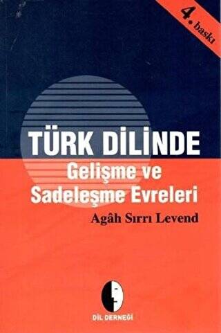 Türk Dilinde Gelişme ve Sadeleşme Evreleri - 1