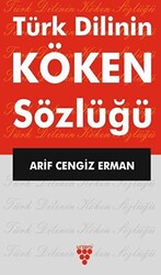 Türk Dilinin Köken Sözlüğü - 1