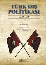 Türk Dış Politikası 1830-1989 - Berikan Yayınevi