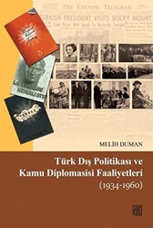 Türk Dış Politikası ve Kamu Diplomasisi Faaliyetleri 1934-1960 - 1