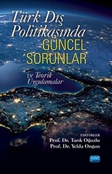 Türk Dış Politikasında Güncel Sorunlar ve Teorik Uygulamalar - 1