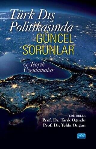 Türk Dış Politikasında Güncel Sorunlar ve Teorik Uygulamalar - 1