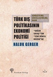 Türk Dış Politikasının Ekonomi Politiği - 1