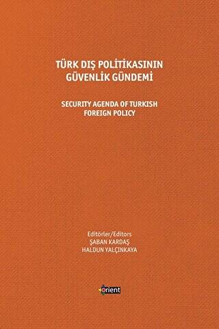 Türk Dış Politikasının Güvenlik Gündemi - Security Agenda Of Turkish Foreign Policy - 1