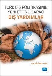 Türk Dış Politikasının Yeni Etkinlik Aracı Dış Yardımlar - 1