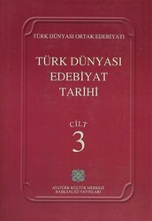 Türk Dünyası Edebiyat Tarihi Cilt: 3 - 1