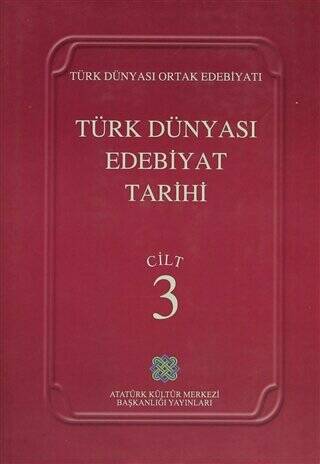 Türk Dünyası Edebiyat Tarihi Cilt: 3 - 1
