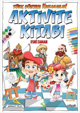 Türk Dünyası Kahramanları Aktivite Kitabı Eski Zaman - 1