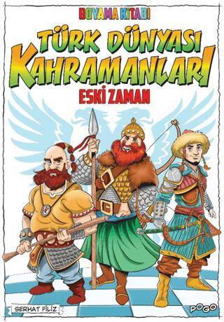 Türk Dünyası Kahramanları Boyama Kitabı - 1