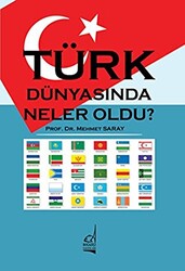 Türk Dünyasında Neler Oldu? - 1