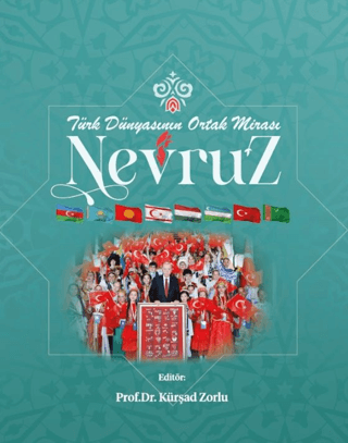 Türk Dünyasının Ortak Mirası Nevruz - 1