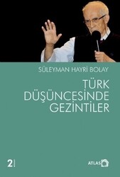 Türk Düşüncesinde Gezintiler - 1