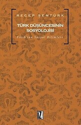 Türk Düşüncesinin Sosyolojisi - 1