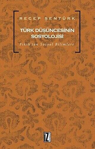 Türk Düşüncesinin Sosyolojisi - 1