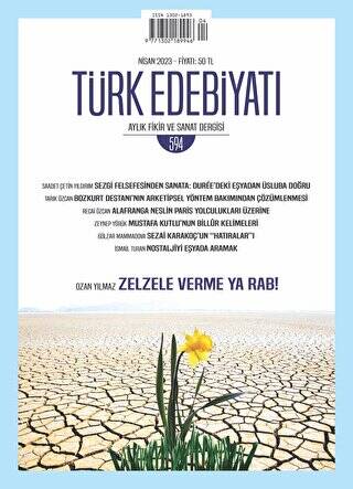 Türk Edebiyatı Aylık Fikir ve Sanat Dergisi 594 - Nisan 2023 - 1