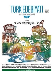 Türk Edebiyatı Aylık Fikir ve Sanat Dergisi Sayı: 621 Temmuz 2025 - 1