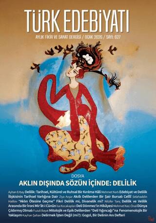 Türk Edebiyatı Aylık Fikir ve Sanat Dergisi Sayı: 627 Ocak 2026 - 1