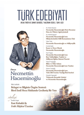 Türk Edebiyatı Aylık Fikir ve Sanat Dergisi Sayı: 632 Haziran 2026 - 1