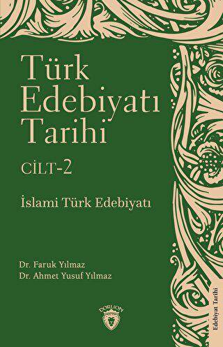 Türk Edebiyatı Tarihi 2. Cilt İslami Türk Edebiyatı - 1