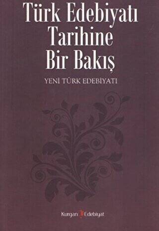 Türk Edebiyatı Tarihine Bir Bakış - 1