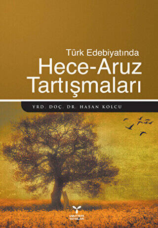 Türk Edebiyatında Hece - Aruz Tartışmaları - 1