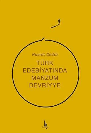Türk Edebiyatında Manzum Devriyye - 1