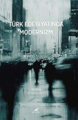 Türk Edebiyatında Modernizm - 1