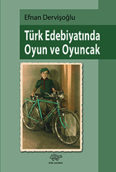 Türk Edebiyatında Oyun ve Oyuncak - 1