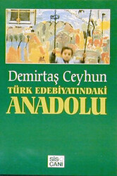 Türk Edebiyatındaki Anadolu - 1