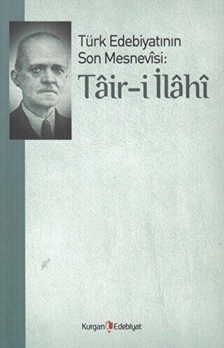 Türk Edebiyatının Son Mesnevisi: Tair-i İlahi - 1