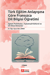 Türk Eğitim Anlayışına Göre Fransızca Dil Bilgisi Öğretimi - 1