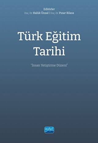Türk Eğitim Tarihi - İnsan Yetiştirme Düzeni - 1