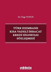 Türk Eximbank Kısa Vadeli İhracat Kredi Sigortası Sözleşmesi - 1