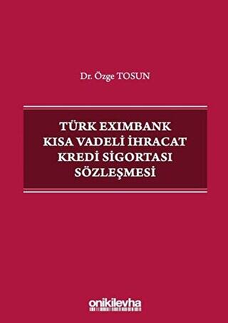 Türk Eximbank Kısa Vadeli İhracat Kredi Sigortası Sözleşmesi - 1