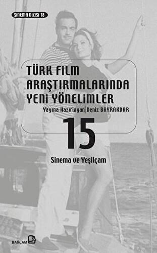 Türk Film Araştırmalarında Yeni Yönelimler 15 - 1