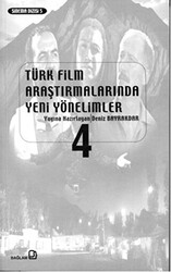 Türk Film Araştırmalarında Yeni Yönelimler 4 - Bağlam Yayınları