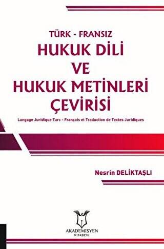 Türk-Fransız Hukuk Dili ve Hukuk Metinleri Çevirisi - 1