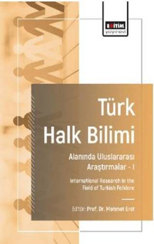 Türk Halk Bilimi Alanında Uluslararası Araştırmalar-I - 1