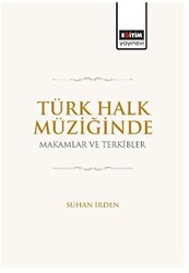 Türk Halk Müziğinde Makamlar ve Terkibler - 1