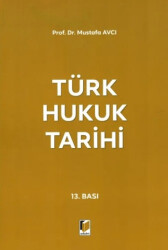 Türk Hukuk Tarihi - Adalet Yayınevi