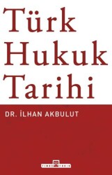 Türk Hukuk Tarihi - Timaş Yayınları