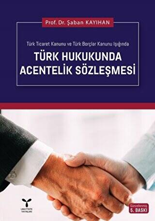 Türk Hukukunda Acentelik Sözleşmesi - 1