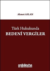 Türk Hukukunda Bedeni Vergiler - 1