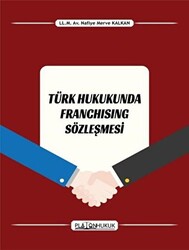 Türk Hukukunda Franchising Sözleşmesi - Platon Hukuk