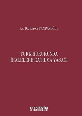 Türk Hukukunda İhalelere Katılma Yasağı - 1