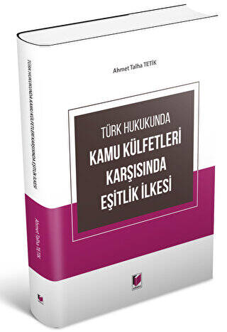 Türk Hukukunda Kamu Külfetleri Karşısında Eşitlik İlkesi - 1