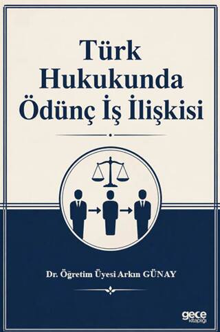Türk Hukukunda Ödünç İş İlişkisi - 1