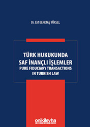 Türk Hukukunda Saf İnançlı İşlemler - 1
