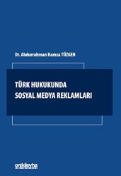Türk Hukukunda Sosyal Medya Reklamları - 1