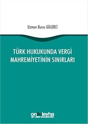 Türk Hukukunda Vergi Mahremiyetinin Sınırları - 1